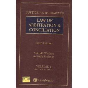 Lexisnexis's Law of Arbitration and Conciliation by Justice R S Bachawat, Anirudh Wadhwa & Anirudh Krishnan (Set of 2 HB Volumes)